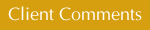 Client Comments